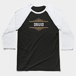 Druid Character Class Roleplaying Addict - Tabletop RPG Vault Baseball T-Shirt